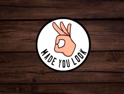 Made You Look Sticker Funny Sticker Ok Emoji Hand Symbol Etsy