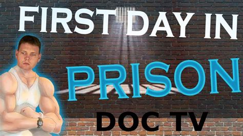 prison my first time youtube