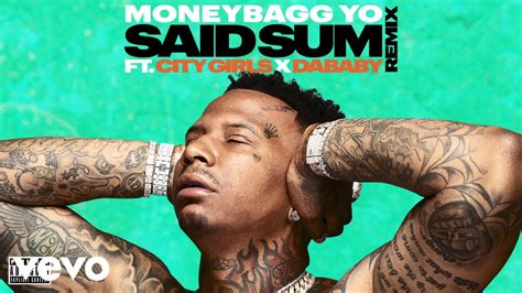 Moneybagg Yo - Said Sum (Remix/Audio) ft. City Girls, DaBaby - YouTube Music