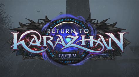 Wow Legion Patch 7 1 ‘return To Karazhan’ Announced Karazhan Returns As Large Dungeon