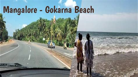 On Road Journey Mangalore To Gokarna Beachgokarna Should Be Next On Your List After Goa Must