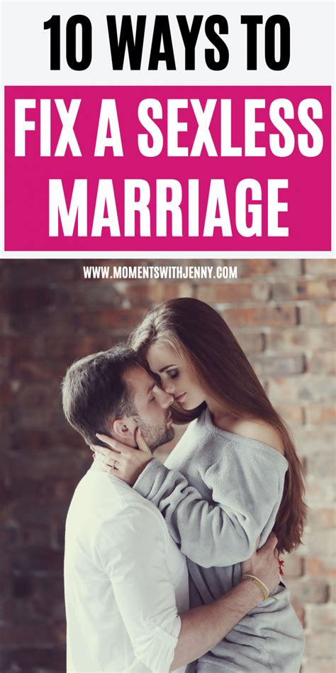 Best Tips On How To Fix A Sexless Marriage Moments With Jenny