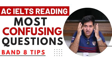 AC IELTS READING THE MOST CONFUSING QUESTIONS BY ASAD YAQUB YouTube