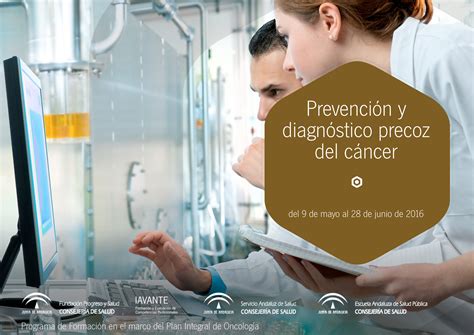 Curso ‘prevención Y Diagnóstico Precoz Del Cáncer Escuela Andaluza
