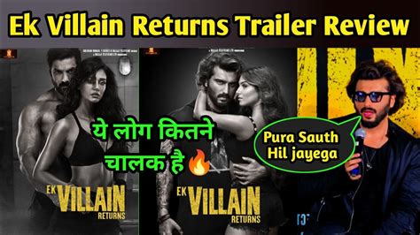 Ek Villain Returns Trailer Review Ek Villain Returns Trailer Arjun