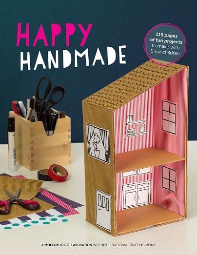Happy Handmade Fun Projects To Make With And For Children Nurturestore