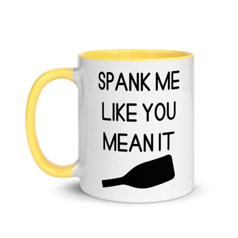 Spank Me Like You Mean It Funny Coffee Mug Bdsm Paddle Bdsm T Ddlg T Punishment Bdsm