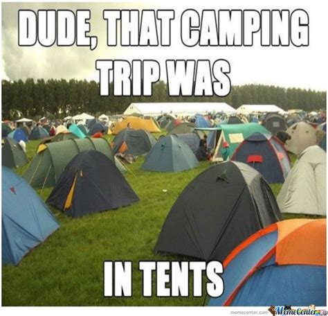 True Camping Story Funny Puns Camping Puns Camping Humor