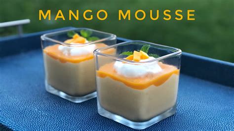Mango Mousse In 15 Minutes No Bake No Eggs No Gelatin 4k By Blessed One Youtube