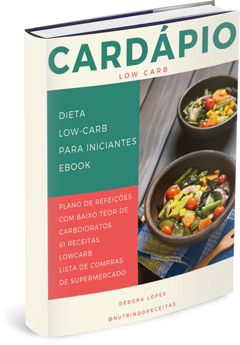 Ebook Dieta Low Carb Para Iniciantes Nutrindo Receitas