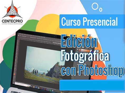 Edición Fotográfica Con Photoshop Curso Presencial