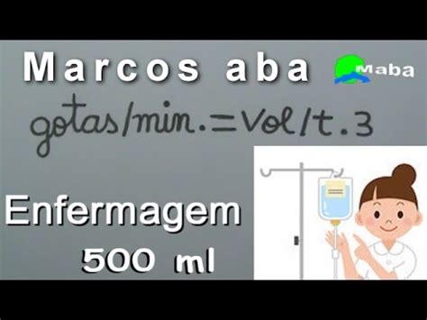 Enfermagem C Lculo De Gotejamento Gotas Por Minuto Aula Youtube