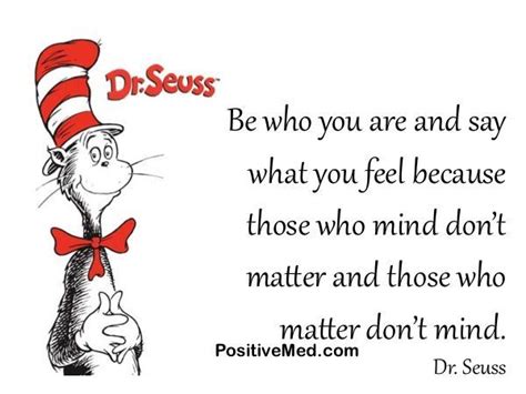 Be Who You Are And Say What You Feel Dr Seuss Be Who You Are Quotes