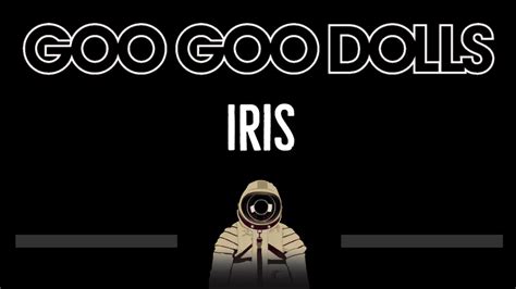 Goo Goo Dolls Iris Cc 🎤 Karaoke Instrumental Lyrics Youtube