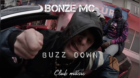 Bonez MC Buzz Down Video Version Prod Clubmusic1 YouTube