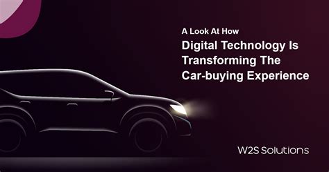 Get ready for the Digital Car Buying Experience | W2S Solutions