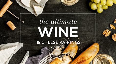 The Ultimate Wine And Cheese Pairings Wineshop At Home