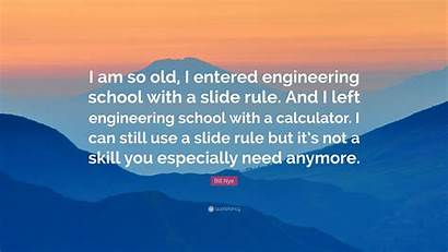Bill Nye Slide Engineering Wallpapers Entered Quote