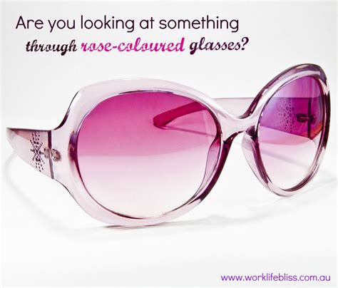 Rose Coloured Glasses Rose Colored Glasses Glasses Inspirational