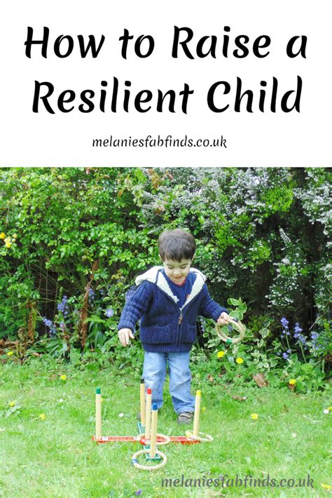 How To Raise A Resilient Child Melanies Fab Finds