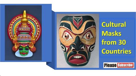 Fascinating Cultural Masks From 30 Countries Youtube