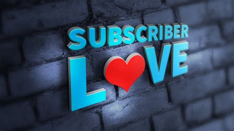 Subscriber Love Youtube