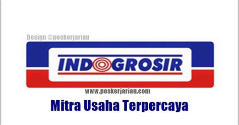 Check spelling or type a new query. Lowongan Kerja Pekanbaru: PT. Inti Cakrawala Citra (Indogrosir) September 2020 - POSKERJA RIAU ...