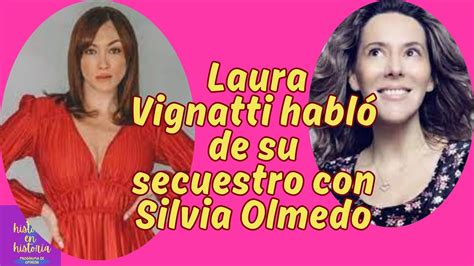 Laura Vignatti Habl De Su Secuestro Youtube