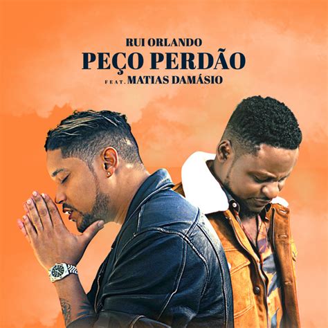 Maybe you would like to learn more about one of these? DOWNLOAD MP3: Rui Orlando - Peço Perdão (feat. Matias ...