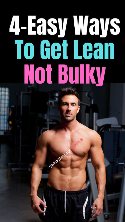 How To Get Lean Without Bulking In 2020 Workout Routine For Men