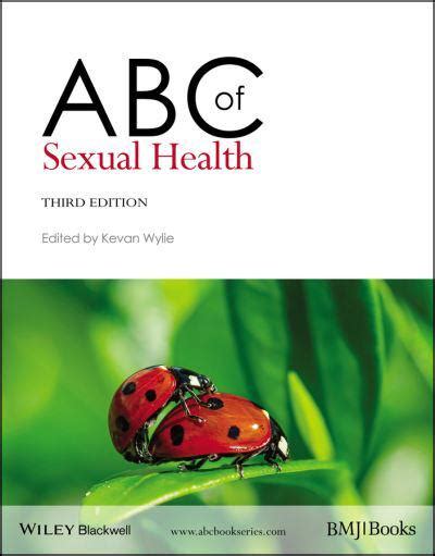 Abc Of Sexual Health Kevan Wylie Editor 9781118665695 Blackwell S