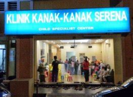 Opening at 9:00 am tomorrow. Klinik Pakar Kanak-Kanak Serena Sg .Buloh, Klinik Pakar ...