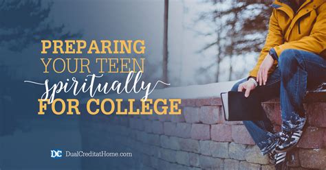 Preparing Your Teen Spiritually For College Dual Credit