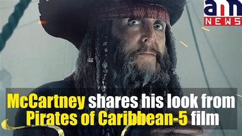 Paul mccartney — yes, sir paul mccartney from the beatles, that's the guy — on saturday posted a photo of his pirates of the caribbean mccartney will be starring in the upcoming pirates of the caribbean: McCartney shares his look from Pirates of Caribbean-5 film ...