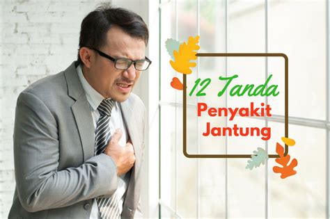 Rasa tidak nyaman di dada. 12 Tanda Kemungkinan Penyakit Jantung | Ciputra Hospital