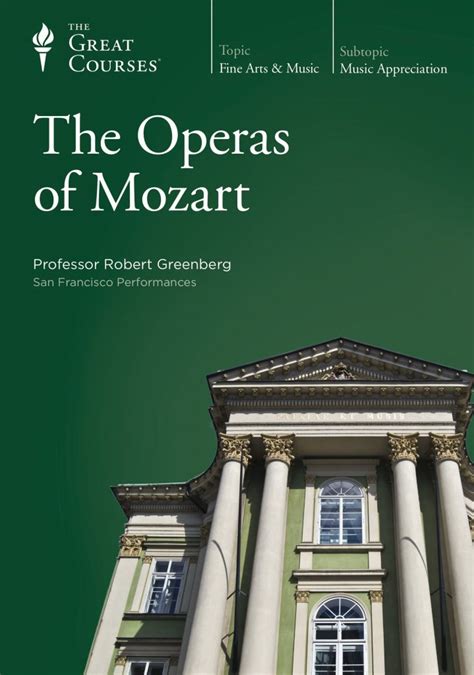 The Operas Of Mozart Robert Greenberg