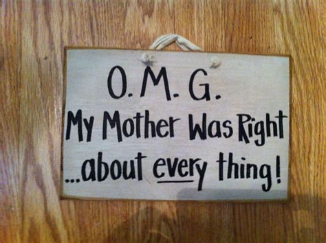 Omg My Mom Was Right About Everything Sign Mother T Home Decor Quote Funny Ebay Hippie Home