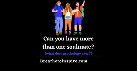 Multiple Soulmates Can You Have More Than One Soulmate Breathe To