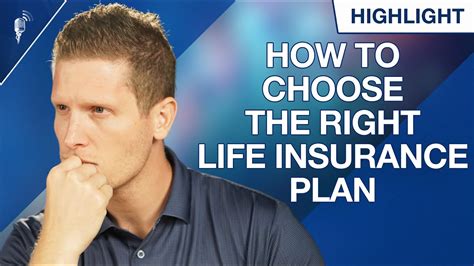 How Do You Choose Which Life Insurance Plan Is Best For You Youtube