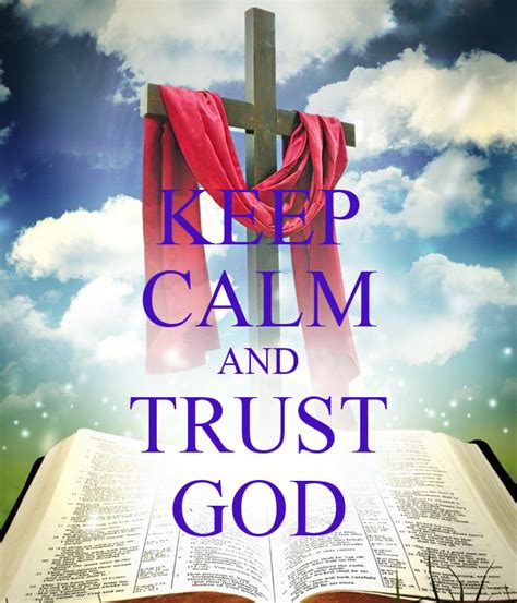Keep Calm And Trust God Keep Calm And Carry On Image