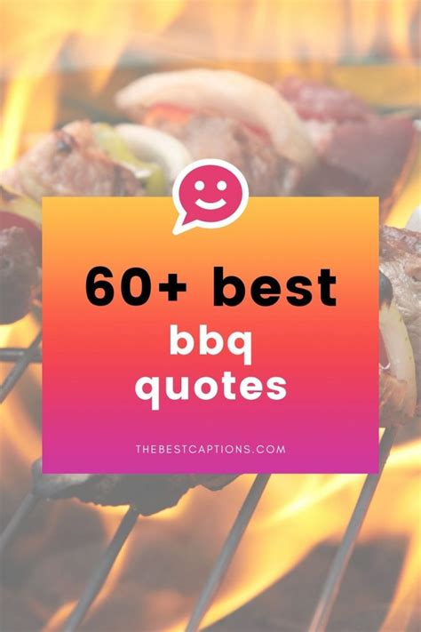 Best Bbq Quotes Barbecue Instagram Captions For Grilling