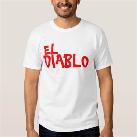El Diablo T Shirt Zazzle