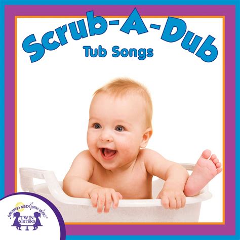 Scrub-A-Dub Tub Songs | Twin Sisters