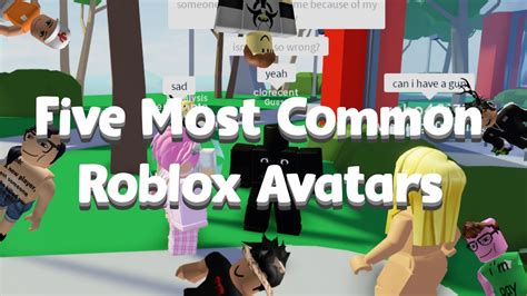 5 Most Common Roblox Avatars Youtube