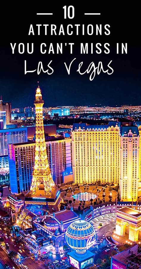 10 Attractions You Cant Miss In Las Vegas Las Vegas Trip Vegas Trip