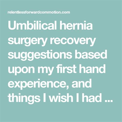 What To Expect During Umbilical Hernia Surgery Recovery Surgery