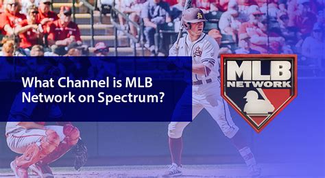 Watch live football games, nfl shows & events. What Channel is MLB Network on Spectrum?