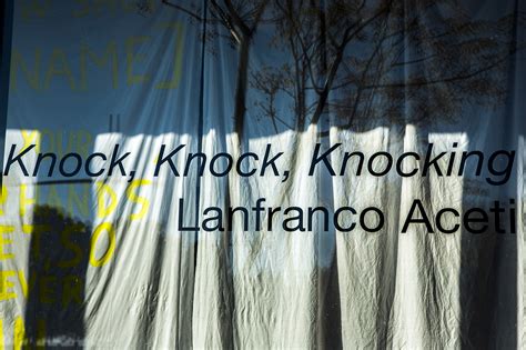 Knock Knock Knocking Lanfranco Aceti
