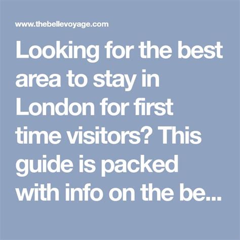 Looking For The Best Area To Stay In London For First Time Visitors This Guide Is Packed With