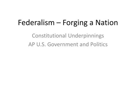 Ppt Federalism Forging A Nation Powerpoint Presentation Free